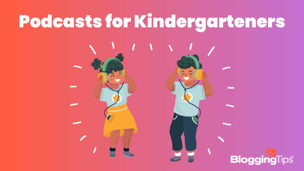 vector graphic showing an illustration of the best podcasts for kindergarteners