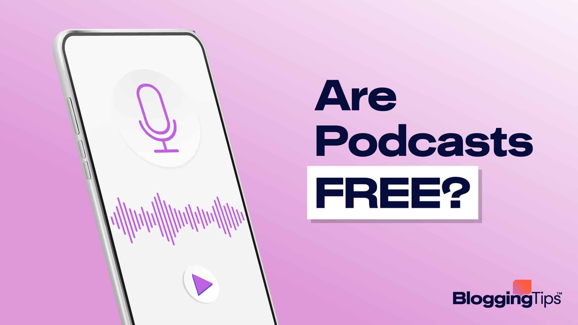 vector graphic showing an illustration of are podcasts free